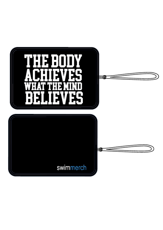 Bag Tag - "The Body Achieves What The Mind Believes"