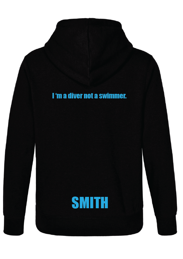 Diving hoodie - I'm a Diver not a Swimmer.