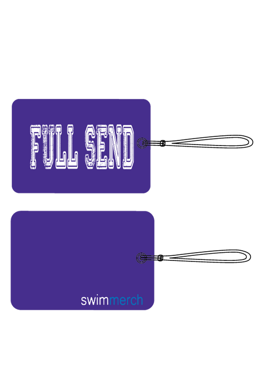 BAG TAG - " FULL SEND "