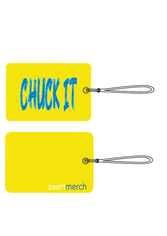 Bag Tag - "CHUCK IT"