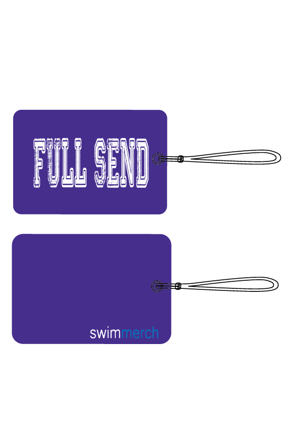 BAG TAG - " FULL SEND "